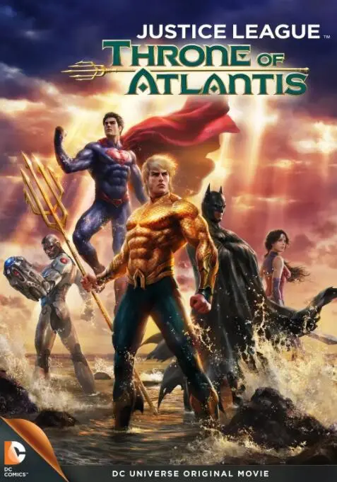 《正义联盟：亚特兰蒂斯的宝座》：海底大战，正义联盟再集结对抗亚特兰蒂斯